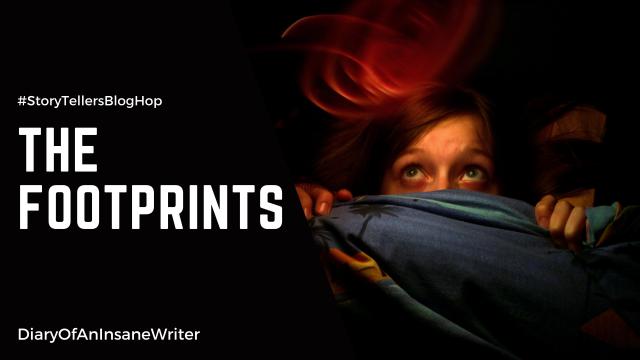 The Footprints | Short Fiction | #StoryTellersBlogHop